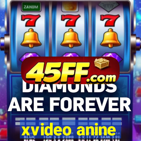 xvideo anine